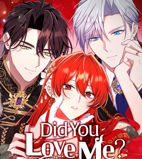Did You Love Me?